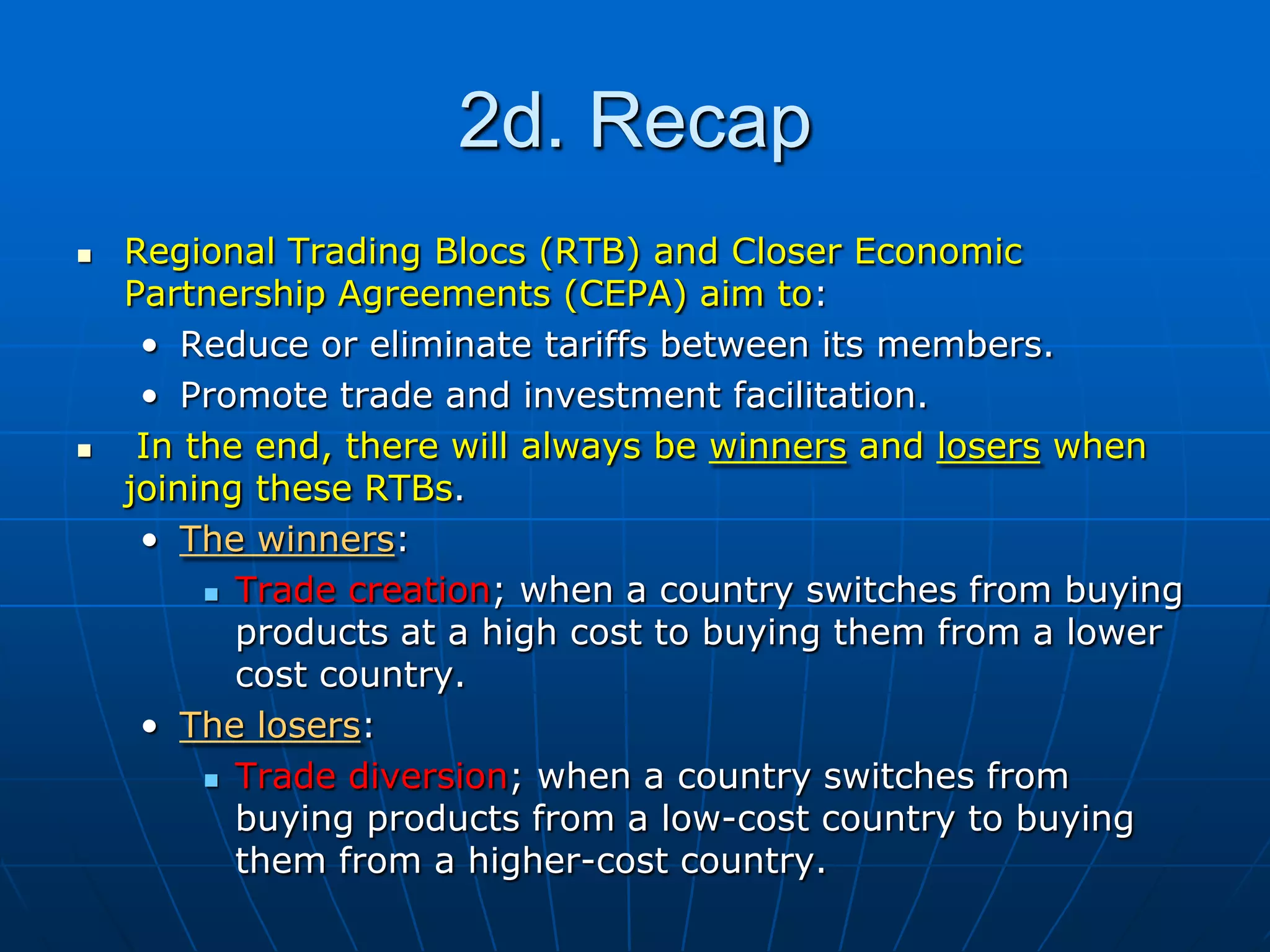 2a. Regional Trading BlocsRTBs try to…eliminate trade barriersEstablish free international trade….see page 159.