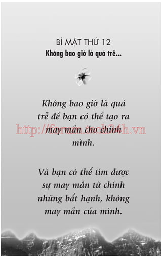 BÑ MÊÅT THÛÁ 12
Khöng bao giúâ laâ quaá trïî...

Khöng bao giúâ laâ quaá
trïî àïí baån coá thïí taåo ra
may mùæn cho chñnh
http://forum.tech24h.vn
mònh.
Vaâ baån coá thïí tòm àûúåc
sûå may mùæn tûâ chñnh
nhûäng bêët haånh, khöng
may mùæn cuãa mònh.

 
