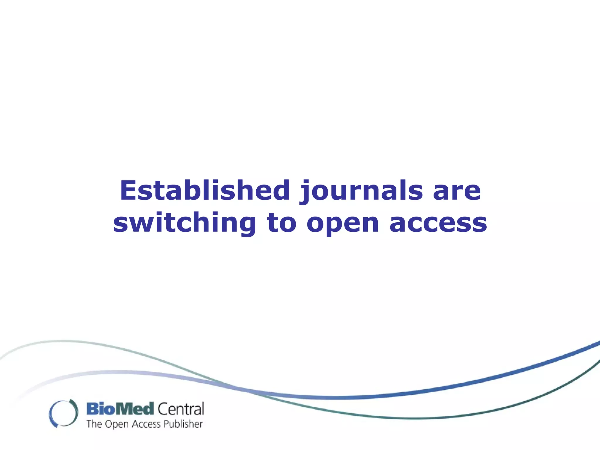 Established journals are switching to open access 