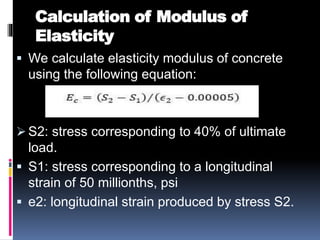 RESULTS
 The modulus of elasticity of concrete is
computed to the nearest of 50000 psi
(344.74 MPa) .
 