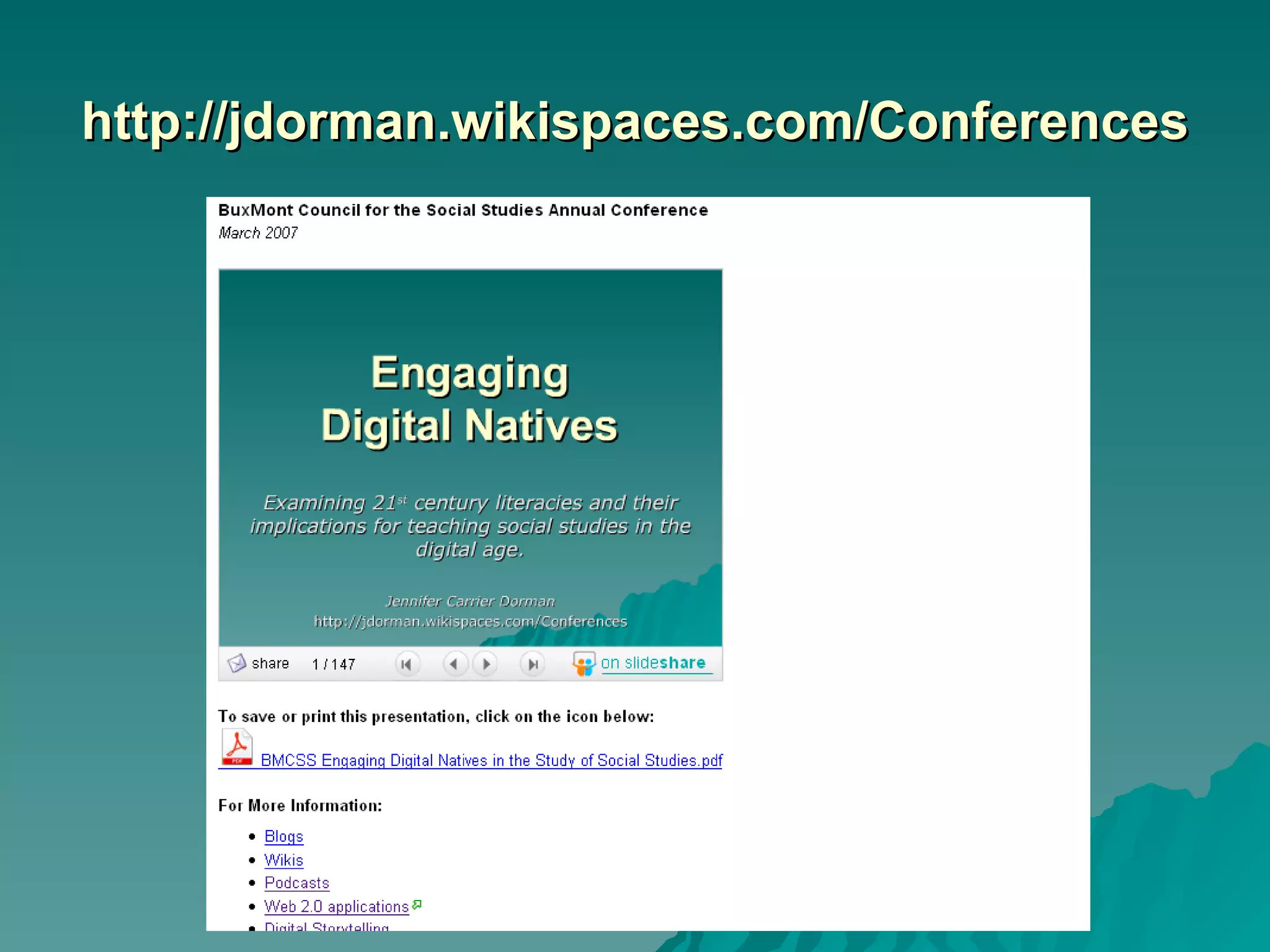 http://jdorman.wikispaces.com/Conferences 