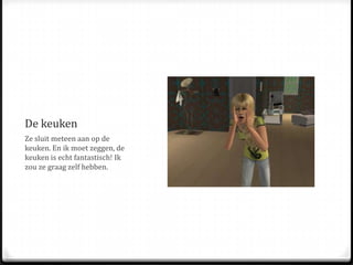 De keukenZe sluit meteen aan op de keuken. En ik moet zeggen, de keuken is echt fantastisch! Ik zou ze graag zelf hebben.