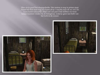 Hier zie je goed het slaapgedeelte. Het matras is nog in prima staat.
Naast het bed staat nog een kaars als je ‘s nachts naar de wc wil. En
  touw komt natuurlijk altijd wel van pas! Ook hebben we twee
luikjes kunnen vinden bij de kringloop, zodat je geen last hebt van
                        het licht in de zomer.
 