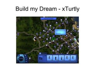 Build my Dream - xTurtly 