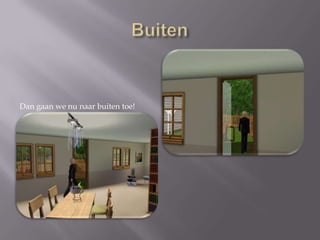 BuitenDan gaan we nu naar buiten toe!