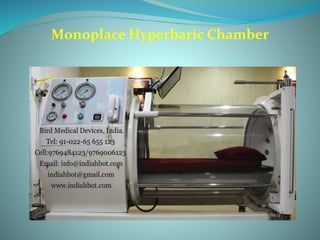 Monoplace Hyperbaric Chamber
 