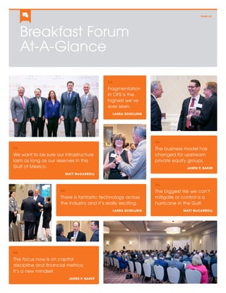 Breakfast Forum
At-A-Glance
PAGE 03
There is fantastic technology across
the industry and it’s really exciting.
LAURA SCHI...