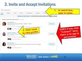 3. Invite and Accept Invitations
17
1. In search box,
type in name.
 