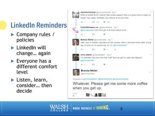 LinkedIn Reminders
5
 Company rules /
policies
 LinkedIn will
change… again
 Everyone has a
different comfort
level
 Listen, learn,
consider… then
decide
 