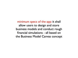 Business Model Foundry (using the Minimal Viable Product concept)