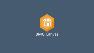 BMG Canvas
 