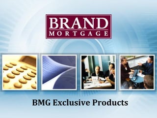 BMG Exclusive Products
 