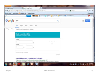 8/5/2017 BMI - Kalidasan 11
 