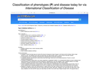 Classiﬁcation of phenotypes (P) and disease today for via
International Classiﬁcation of Disease
 