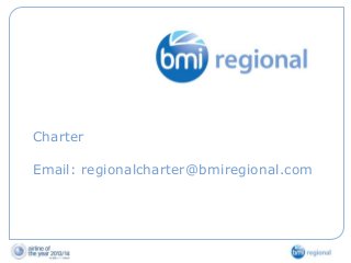 Charter

Email: regionalcharter@bmiregional.com

 