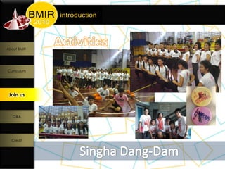 About BMIR




Curriculum




 Join us
  Join us




   Q&A




  Credit
 