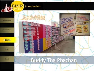 About BMIR




Curriculum




 Join us
  Join us




   Q&A




  Credit
 