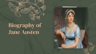 Biography of
Jane Austen
 