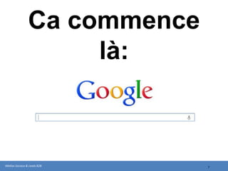 Ca commence
                     là:



Médias Sociaux & Leads B2B    7
 