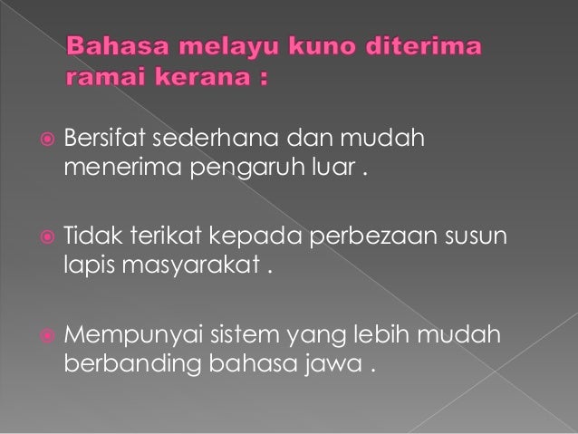Bahasa Melayu Penggal 1: Bahasa Melayu Kuno