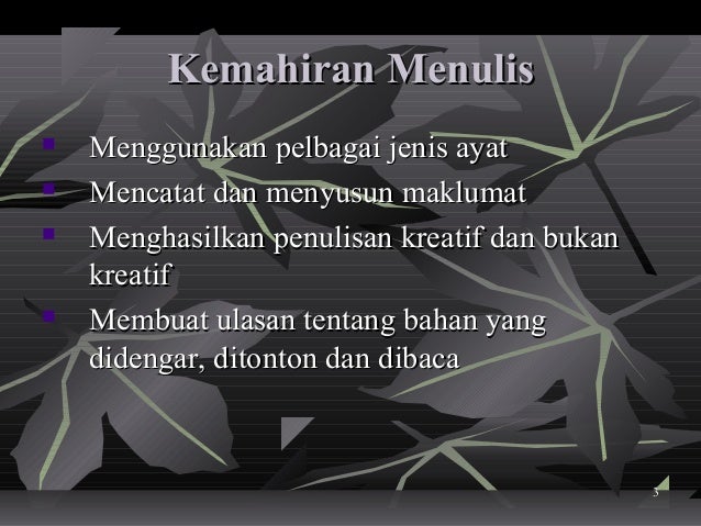 Kemahiran Menulis Kemahiran Menulis