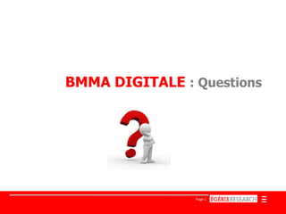 BMMA DIGITALE : Questions




                Page 1
 