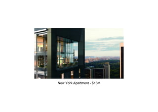 New York Apartment - $13M
 