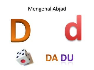 Mengenal Abjad
 