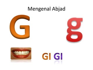 Mengenal Abjad
 