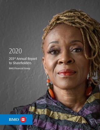 2020
203rd
Annual Report
to Shareholders
BMO Financial Group
 