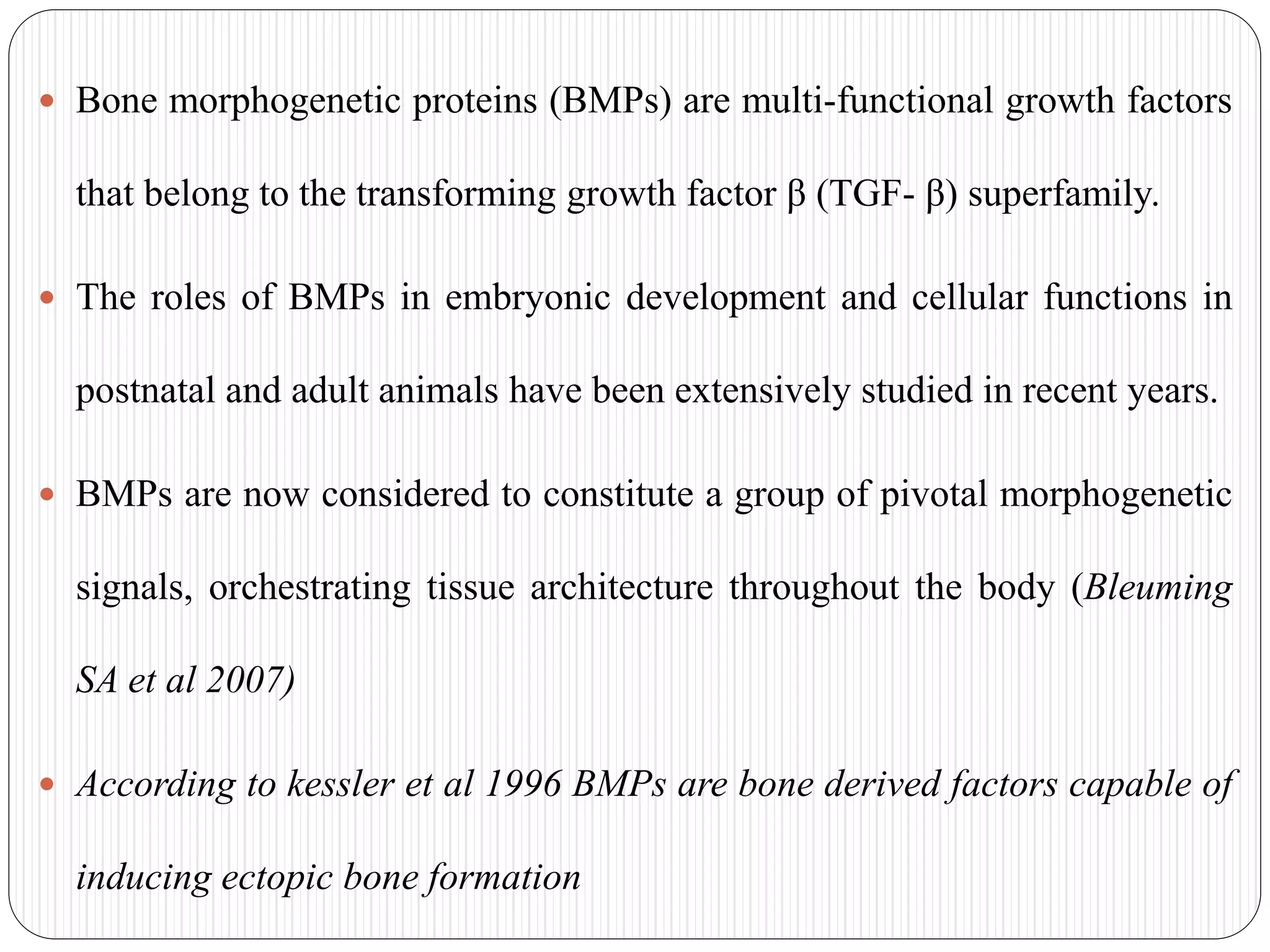 Bone morphogenic proteins | PPTX