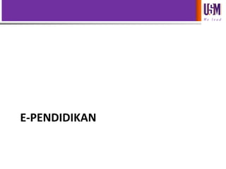 We l e a d

E-PENDIDIKAN

 