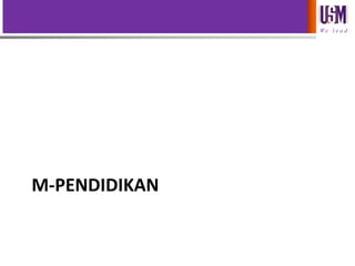 We l e a d

M-PENDIDIKAN

 