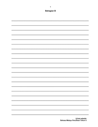 4
Bahagian B
________________________________________________________________
________________________________________________________________
________________________________________________________________
________________________________________________________________
________________________________________________________________
________________________________________________________________
________________________________________________________________
________________________________________________________________
________________________________________________________________
________________________________________________________________
________________________________________________________________
________________________________________________________________
________________________________________________________________
________________________________________________________________
________________________________________________________________
________________________________________________________________
________________________________________________________________
________________________________________________________________
________________________________________________________________
________________________________________________________________
________________________________________________________________
[Lihat sebelah
Bahasa Melayu Penulisan Tahun 5
 