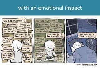 with an emotional impact
 