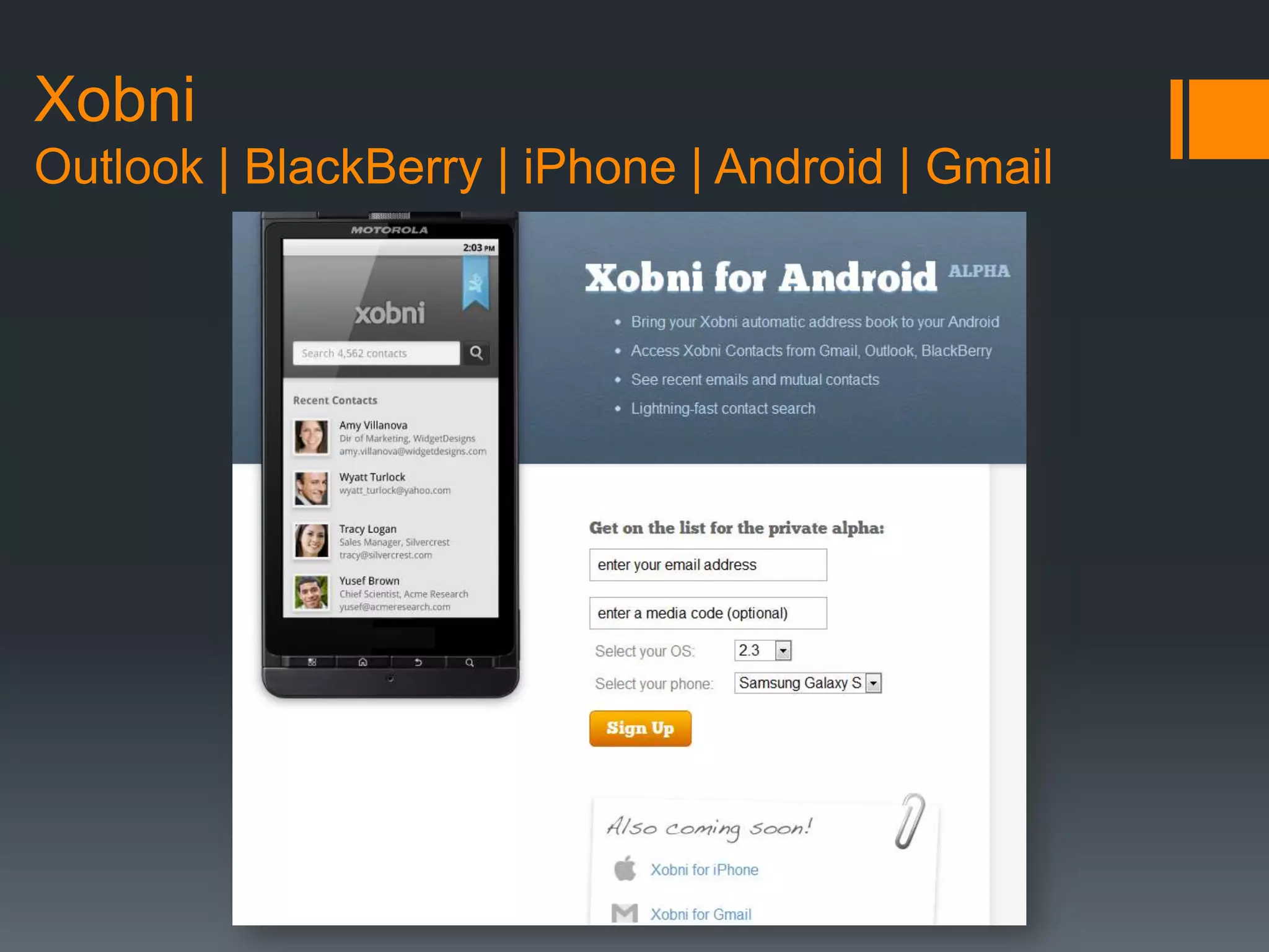 XobniOutlook | BlackBerry | iPhone | Android | Gmail