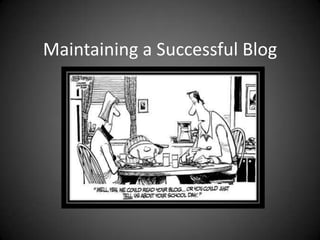 Maintaining a Successful Blog 