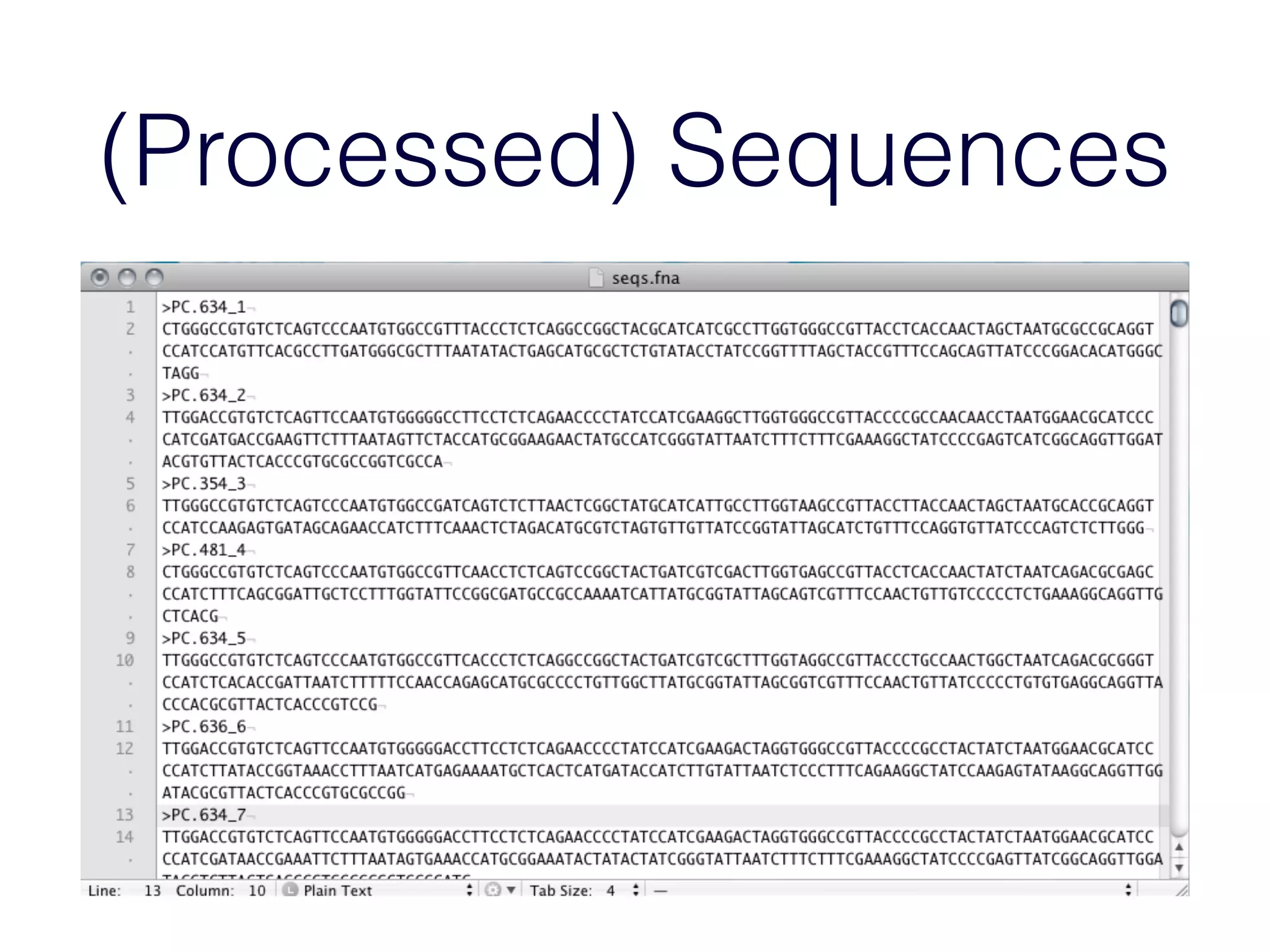 (Processed) Sequences
 