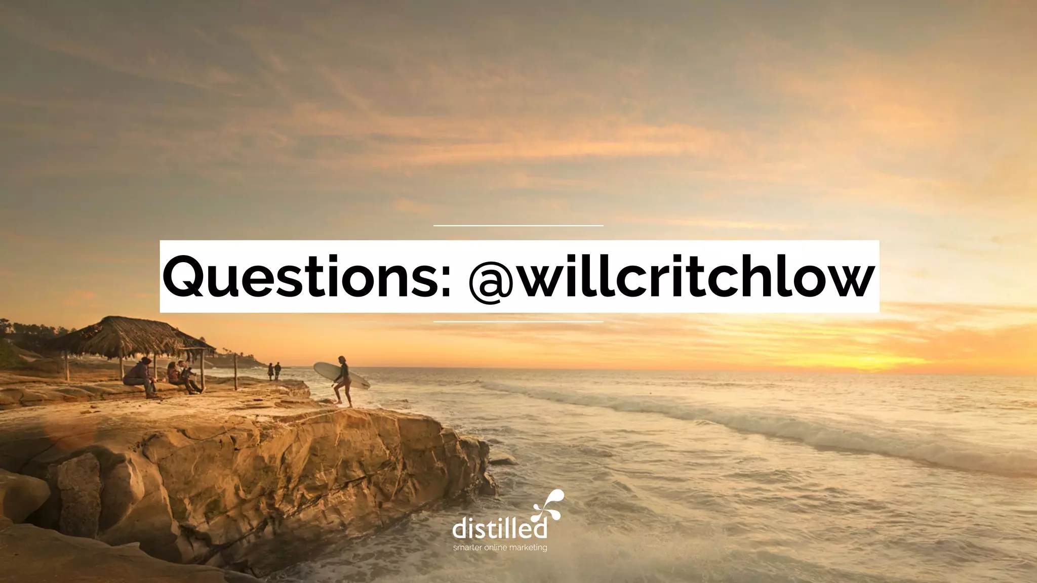 Questions: @willcritchlow
 