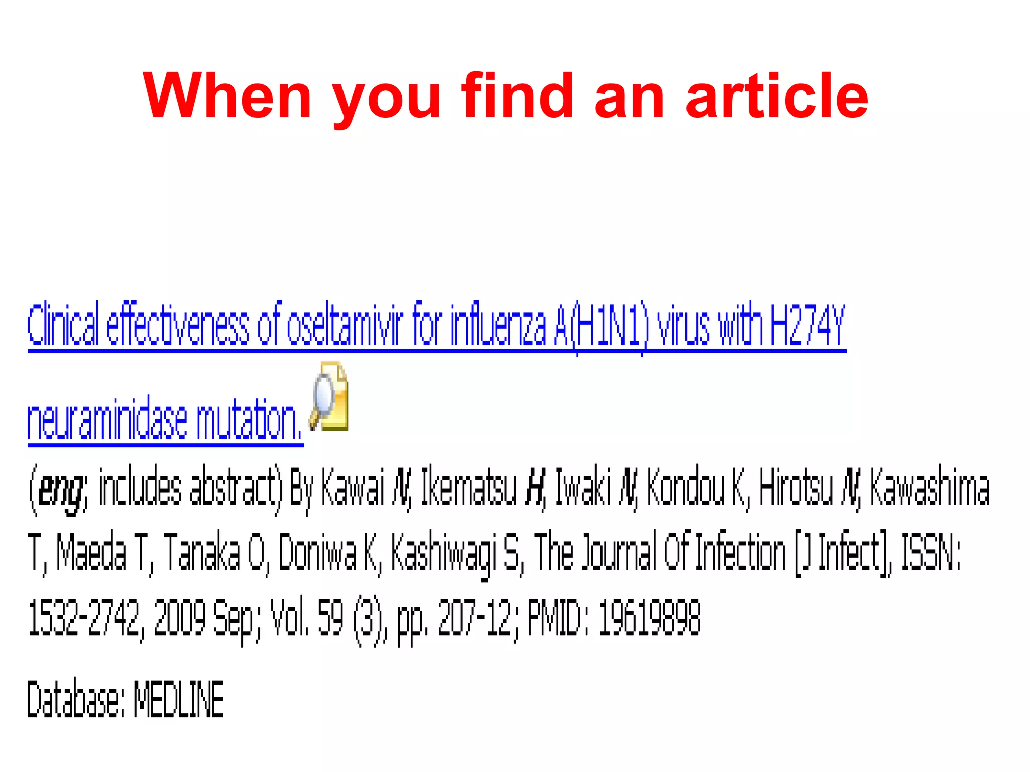 When you find an article   This is what the “citation” looks like 