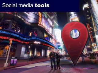 Social media tools
 