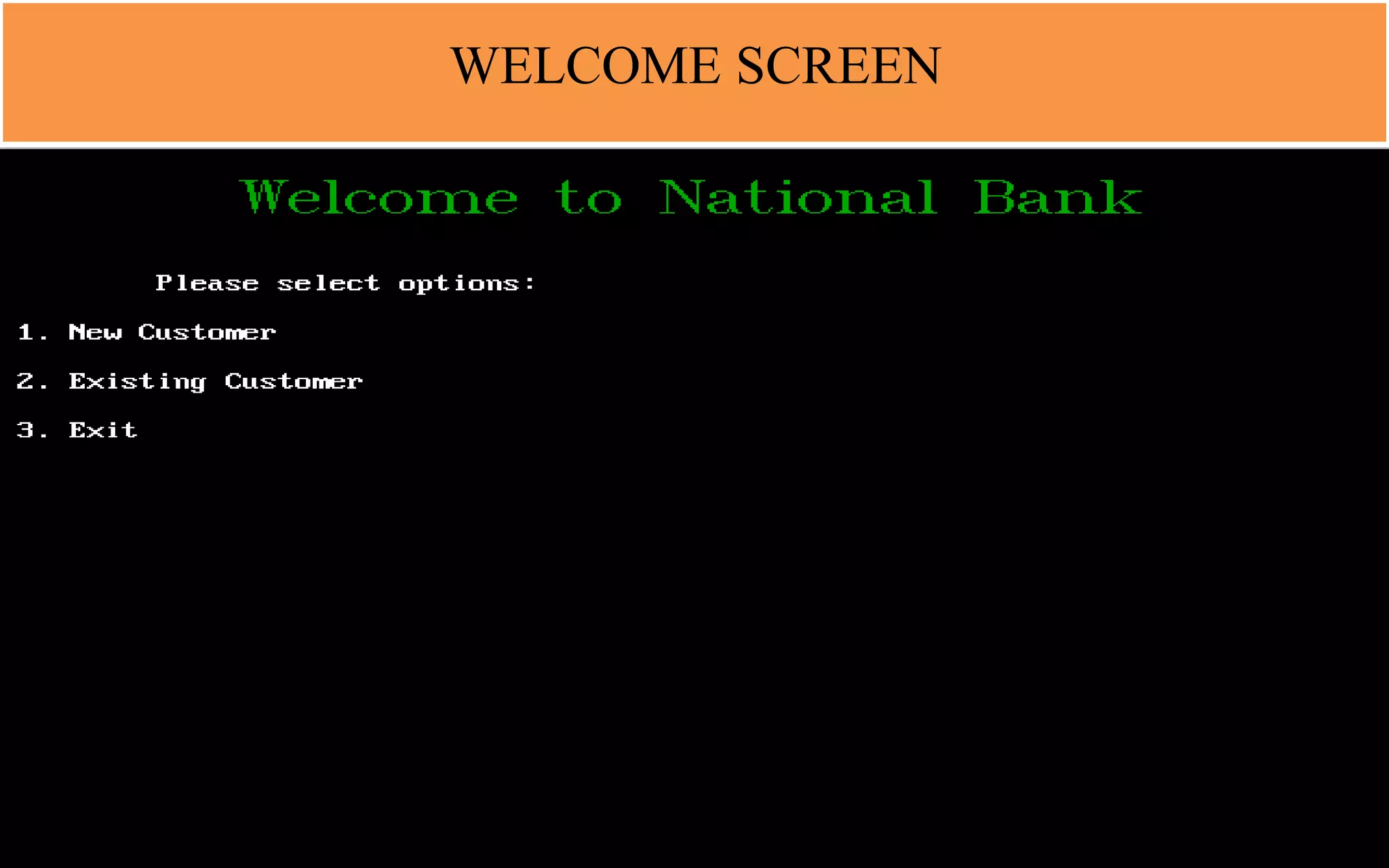 WELCOME SCREEN
 
