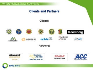 Clients and Partners Clients : Partners : 