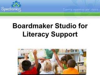 Boardmaker Studio for Literacy Support 