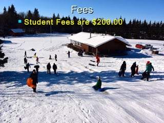 FeesFees
 Student Fees are $200.00Student Fees are $200.00
 