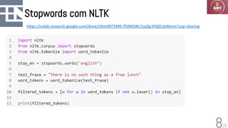 29
Stopwords com NLTK
8
https://colab.research.google.com/drive/1RmORT5MfL7f5MGWL7uyQy3YQECzkAbnm?usp=sharing
 
