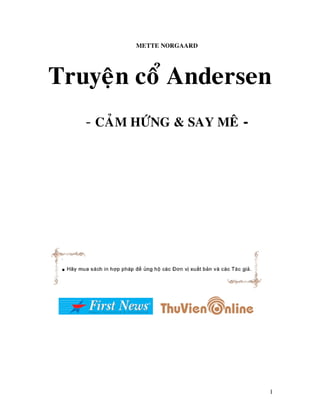 METTE NORGAARD




Truyeän coå Andersen
   - CAÛM HÖÙNG & SAY MEÂ -
   THE UGLY DUCKLING GOES TO WORK




                                    1
 