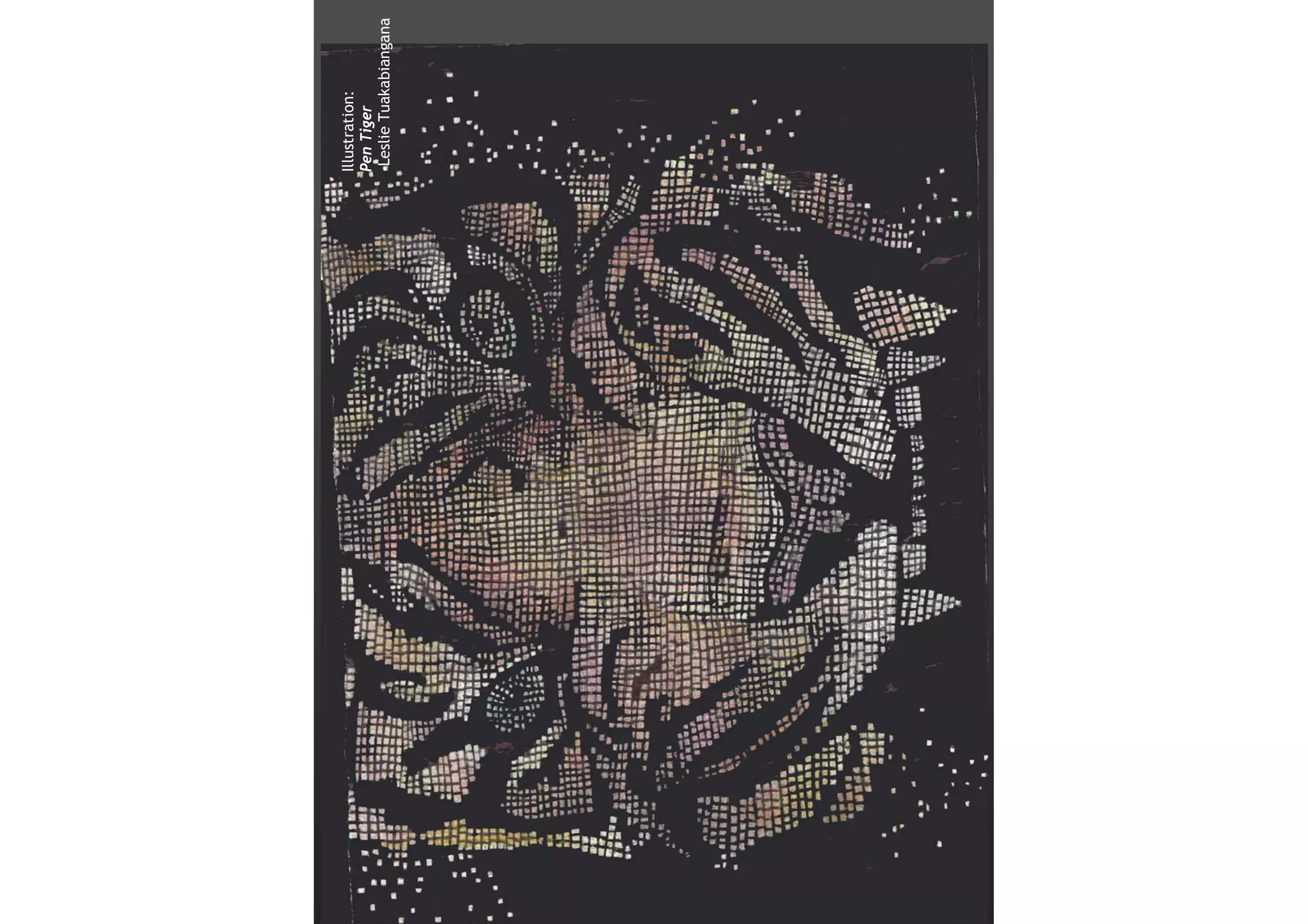 Illustration:
Pen Tiger
-Leslie Tuakabiangana
 