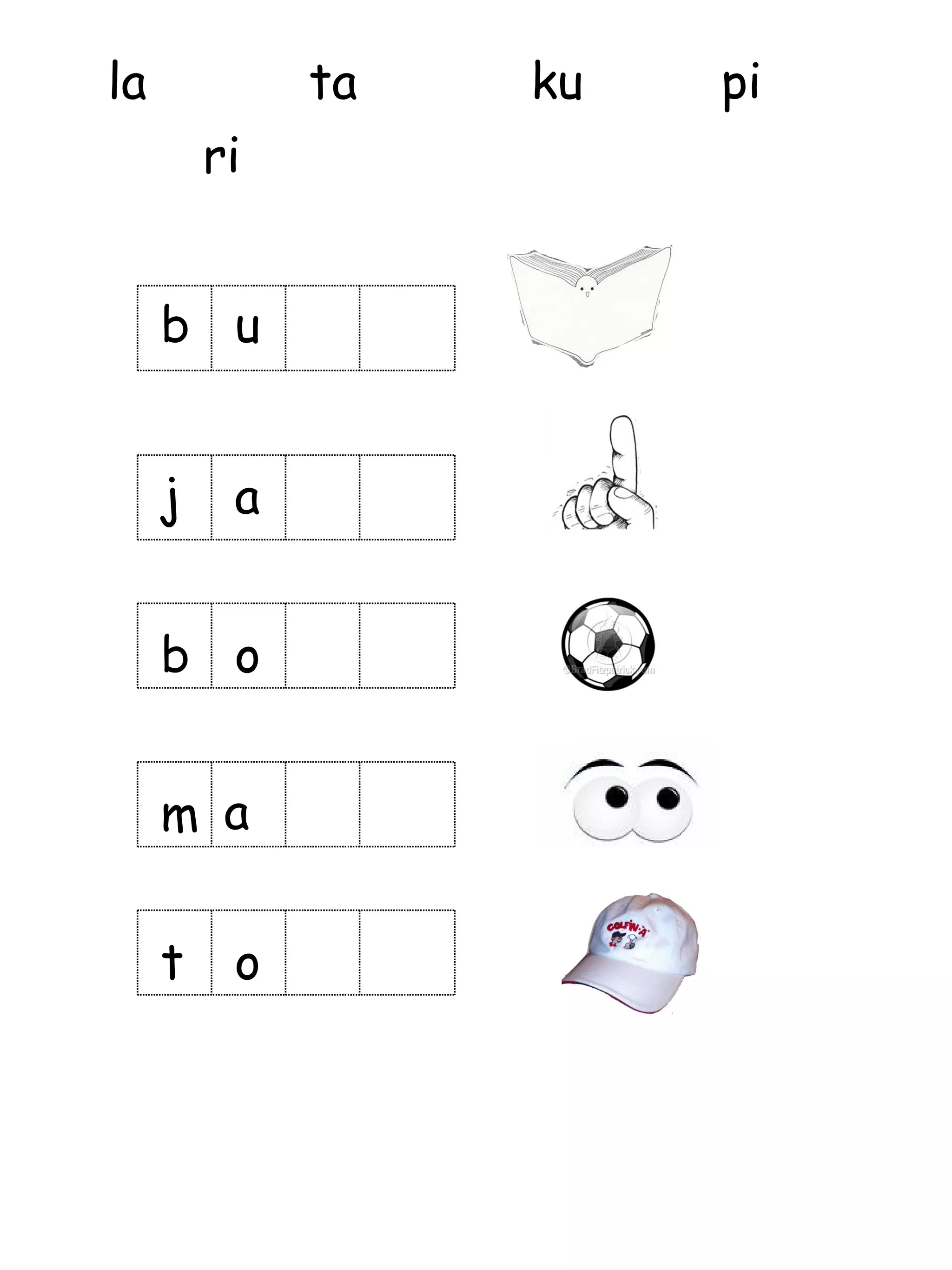 la            ta   ku   pi
         ri


     b u


     j    a


     b o


     m a

     t    o
 