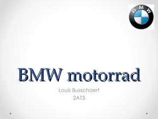 BMW motorrad Louis Busschaert 2AT3 